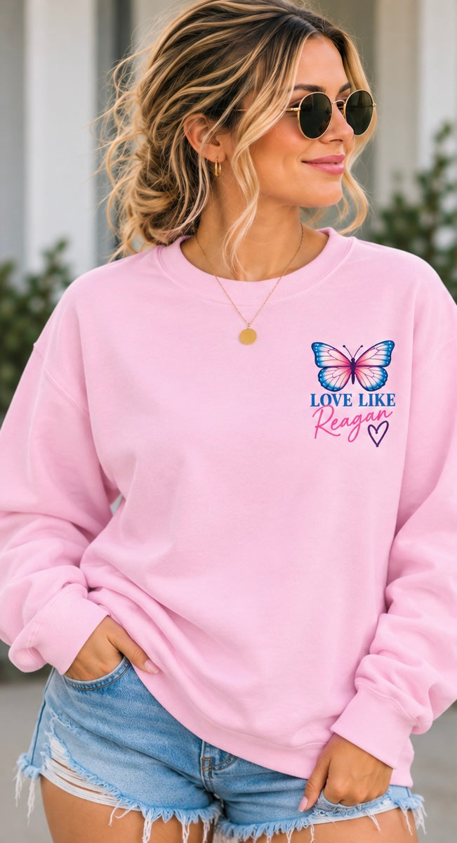 Love Like Reagan Sweatshirt