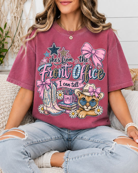She's from the front office I can tell- T-shirt (Customizable Options) (Copy)