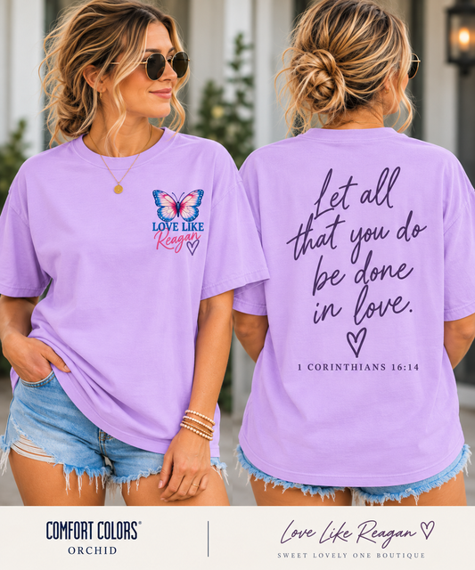 Love Like Reagan T-Shirt (Comfort Colors-Orchid- Youth & Adult)