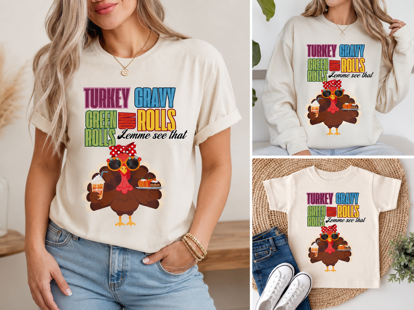 A woman wearing a cream-colored t-shirt with a colorful 'Turkey Gravy Green Rolls' graphic, shown alongside matching sweatshirt and t-shirt prints in a three-panel collage.